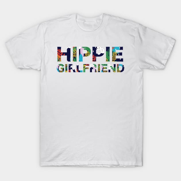 Hippie Girlfriend T-Shirt by hsf